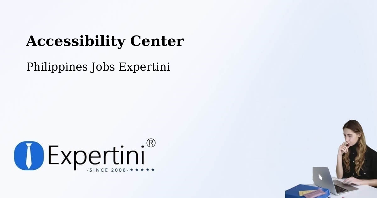 Accessibility Center - Philippines Jobs Expertini